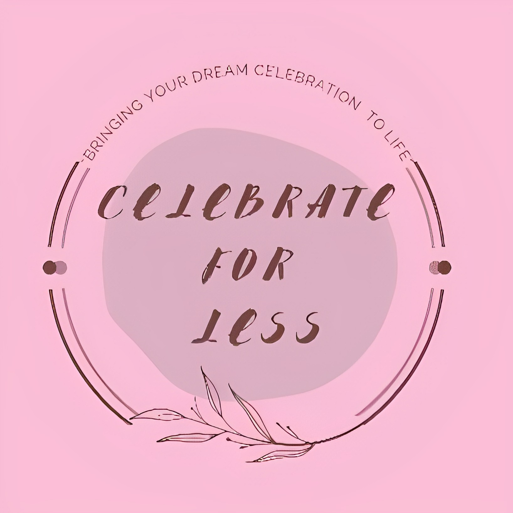 Celebrate for LESS